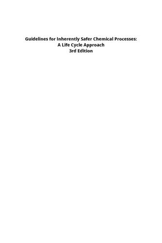 Guidelines for Inherently Safer Chemical Processes: A Life Cycle Approach - pdf