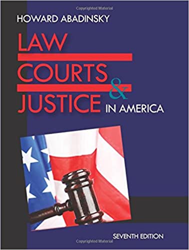 Law, Courts, and Justice in America, Seventh Edition (7th Edition) - Original PDF