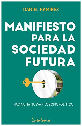 Manifiesto para la sociedad futura (Spanish Edition) - Epub + Converted pdf