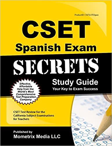 CSET Spanish Exam Secrets Study Guide: CSET Test Review for the California Subject Examinations for Teachers  - Original PDF