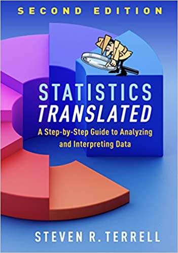 Statistics Translated, Second Edition: A Step-by-Step Guide to Analyzing and Interpreting Data (2nd Edition) - Original PDF