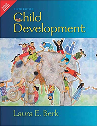 Child Development By Laura E. Berk (9th Edition)  - Original PDF