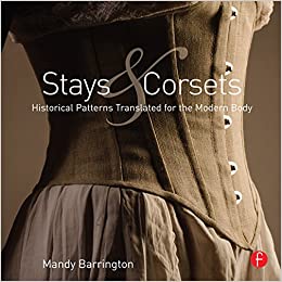 Stays and Corsets: Historical Patterns Translated for the Modern Body  - Epub + Converted PDF