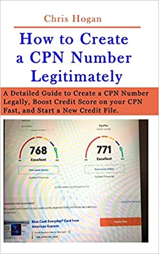 How to Create a CPN Number Legitimately: A Detailed Guide to Create a CPN Number Legally, Boost Credit Score on your CPN Fast [2020] - Epub + Converted pdf