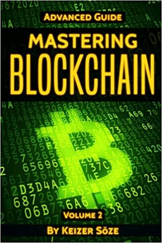 Blockchain:  Mastering Blockchain (Advanced Guide) (Volume 2)[2017] - Epub + Converted pdf