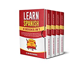 Learn Spanish (4 Books in 1): The Ultimate Step-by-Step Guide for Beginners With Grammar, Common Words and Phrases [2022] - Epub + Converted pdf