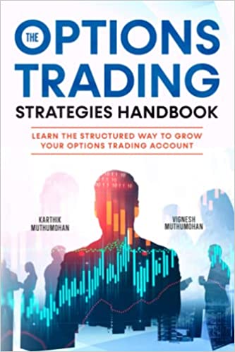 The Options Trading Strategies Handbook: Learn The Structured Way To Grow Your Options Trading Account - Epub + Converted PDF