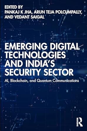 Emerging Digital Technologies and India’s Security Sector: AI, Blockchain, and Quantum Communications - Original PDF