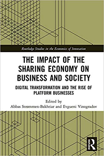 The Impact of the Sharing Economy on Business and Society: Digital Transformation and the Rise of Platform Businesses (Routledge Studies in the Economics of Innovation) - Original PDF