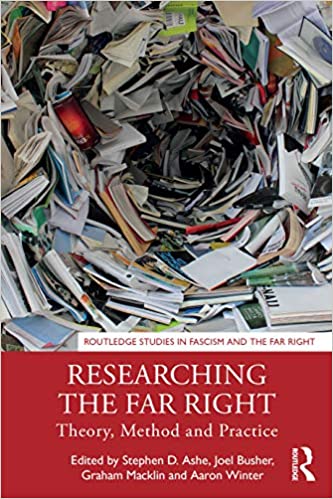 Researching the Far Right: Theory, Method and Practice (Routledge Studies in Fascism and the Far Right) - Original PDF