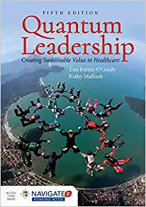 Quantum Leadership: Creating Sustainable Value in Health Care (5th Edition) - Original PDF