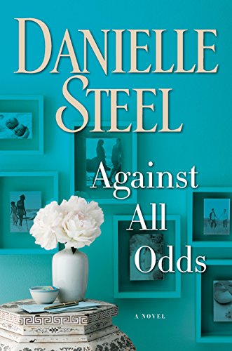 Against All Odds: A Novel By Danielle Steel  - Epub + Converted PDF