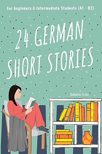 24 German Short Stories Vol. 1: For Beginners & Intermediate Students (with German-English vocabulary) (German Edition) [2022] - Epub + Converted pdf