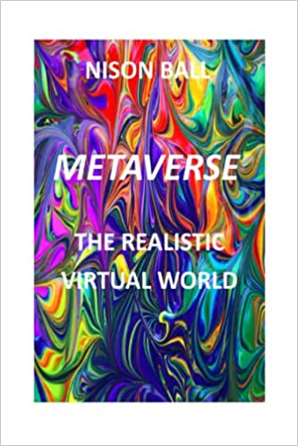 METAVERSE: THE REALISTIC VIRTUAL WORLD - Epub + Converted PDF
