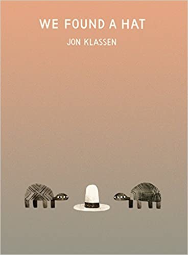 We Found a Hat By Jon Klassen - Original PDF