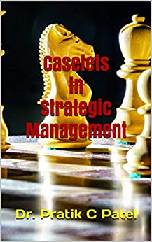 Caselets in Strategic Management[2020] - Epub + Converted PDF