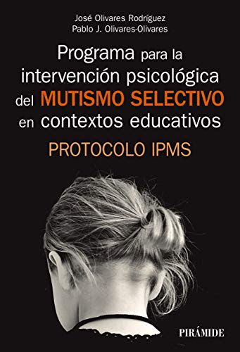 Programa para la intervención psicológica del mutismo selectivo en contextos educativos[2019] - Epub + Converted pdf