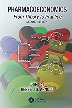 Pharmacoeconomics: From Theory to Practice  - Original PDF