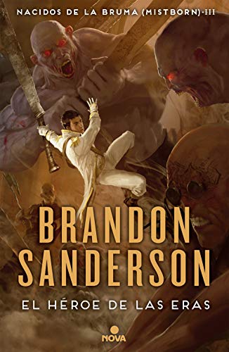 El Héroe de las Eras (Nacidos de la bruma [Mistborn] 3): Nacidos de la Bruma III (Mistborn) (Spanish Edition) - Epub + Converted pdf