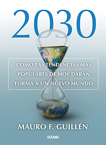 2030: Cómo las tendencias actuales darán forma a un nuevo mundo (Criterios) (Spanish Edition) - Epub + Converted pdf