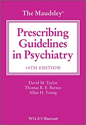 The Maudsley Prescribing Guidelines in Psychiatry (The Maudsley Prescribing Guidelines Series) (14th Edition) - Original PDF