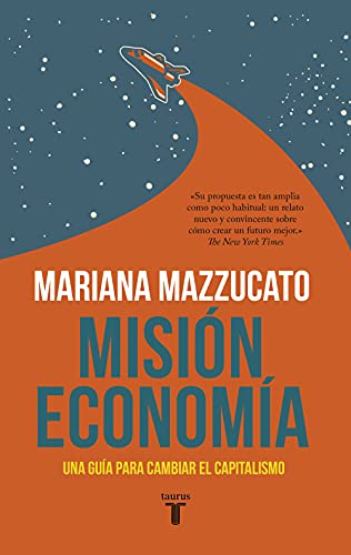 Misión economía: Una guía para cambiar el capitalismo (Spanish Edition) - Epub + Converted pdf