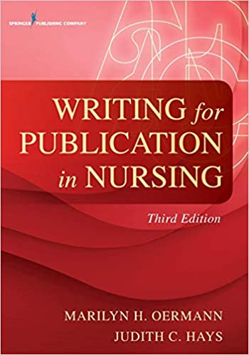 Writing for Publication in Nursing  (3rd Edition) - Original PDF