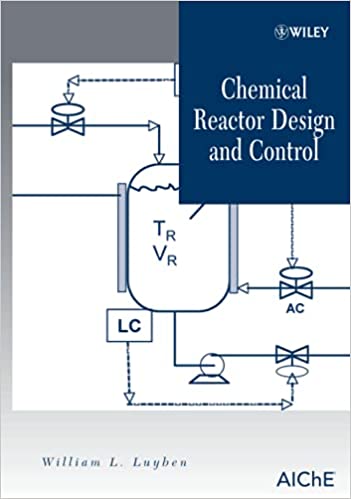 Chemical Reactor Design and Control - Original PDF