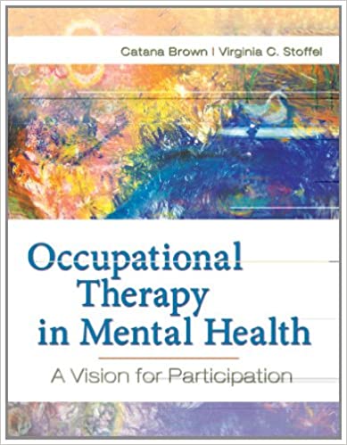 Occupational Therapy in Mental Health A Vision for Participation[2010] - Original PDF