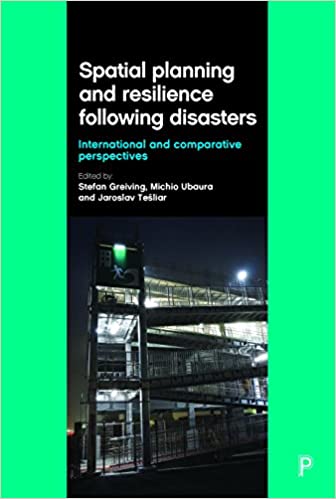 Spatial Planning and Resilience Following Disasters:  International and Comparative Perspectives[2016] - Orginal PDF