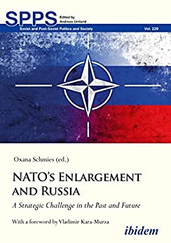 NATO's Enlargement and Russia: A Strategic Challenge in the Past and Future (Soviet and Post-Soviet Politics and Society Book 229) [2021] - Original PDF