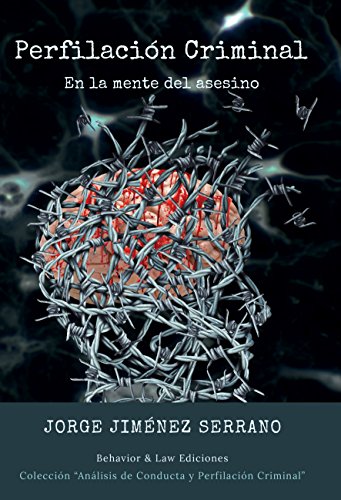 Perfilación Criminal. En la mente del asesino. (Spanish Edition) - Epub + Converted pdf