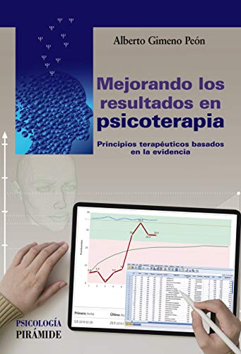 Mejorando los resultados en psicoterapia: Principios terapéuticos basados en la evidencia (Psicología) (Spanish Edition) - Epub + Converted pdf