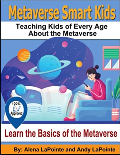 Metaverse Smart Kids: Teaching Kids of Every Age About the Metaverse - Epub + Converted PDF