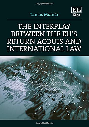 The Interplay between the EU's Return Acquis and International Law  - Original PDF
