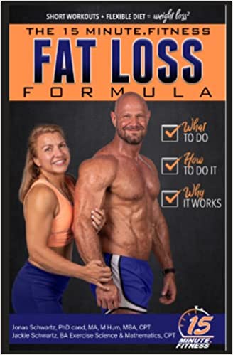 15 Minute Fitness Fat Loss Formula: Workout Smarter Not Harder! The Easy Way to Lose Weight, Tone Up and Build Lean Muscle for Life - Epub + Converted PDF