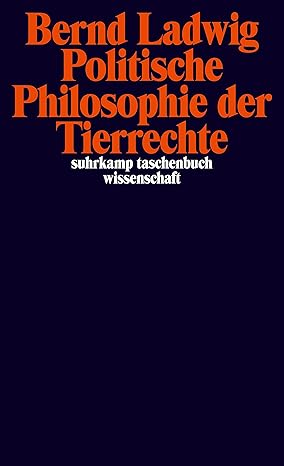 Politische Philosophie der Tierrechte (suhrkamp taschenbuch wissenschaft)  - Original PDF