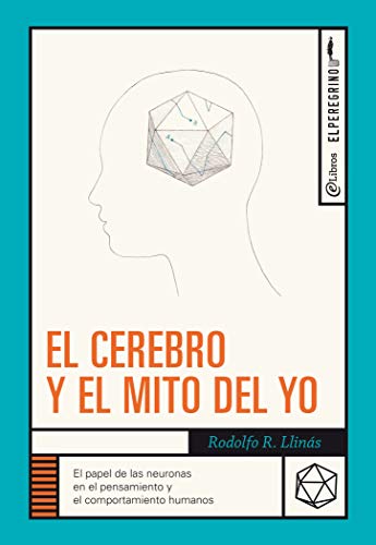 El cerebro y el mito del yo (Spanish Edition) - Epub + Converted pdf