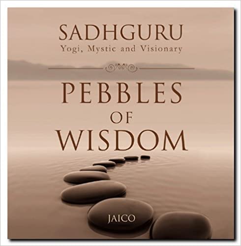 Pebbles of Wisdom by Sadhguru  - Epub + Converted pdf