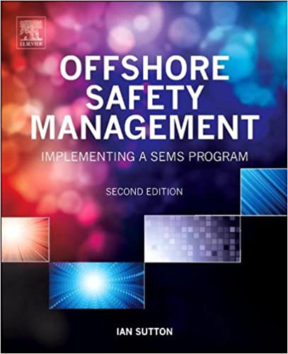 Offshore Safety Management: Implementing a SEMS Program (2nd Edition) - Original PDF