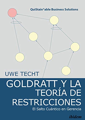 Goldratt y la Teoría de Restricciones:  El Salto Cuántico en Gerencia - Epub + Converted pdf