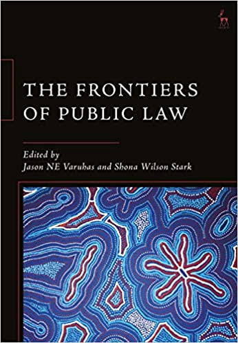 The Frontiers of Public Law By Jason NE Varuhas - Original PDF