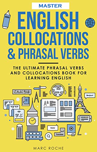 Master English Collocations & Phrasal Verbs: The Ultimate Phrasal Verbs and Collocations Book for Learning English - ٍEpub + Converted PDF