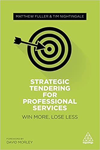 Strategic Tendering for Professional Services:  Win More, Lose Less[2017] - Orginal PDF