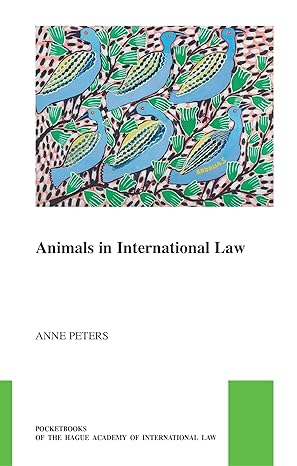 Animals in International Law (Pocket Books of the Hague Academy of International Law / Les Livres De Poche De L'académie De Droit International De La Haye, 45) - Original PDF