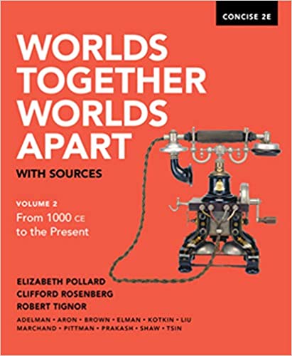 Worlds Together, Worlds Apart with Sources (Concise Second Edition) (Vol. 2) (2nd Edition) - Original PDF