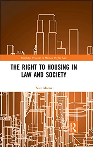 The Right to housing in law and society (Routledge Research in Human Rights Law) - Original PDF
