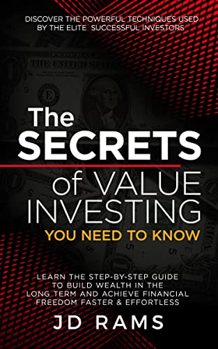 The Secrets of Value Investing You Need to Know: Discover the Techniques Used by Elite Successful Investors[2021] - Epub + Converted pdf