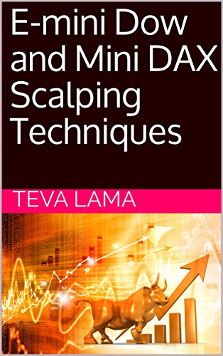 E-mini Dow and Mini DAX Scalping Techniques eBook  Lama, Teva[2018] - Epub + Converted pdf