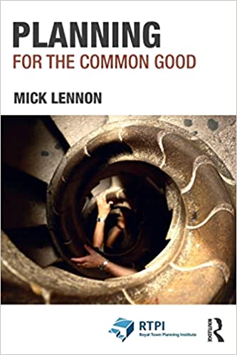 Planning for the Common Good (RTPI Library Series)[2021] - Original PDF